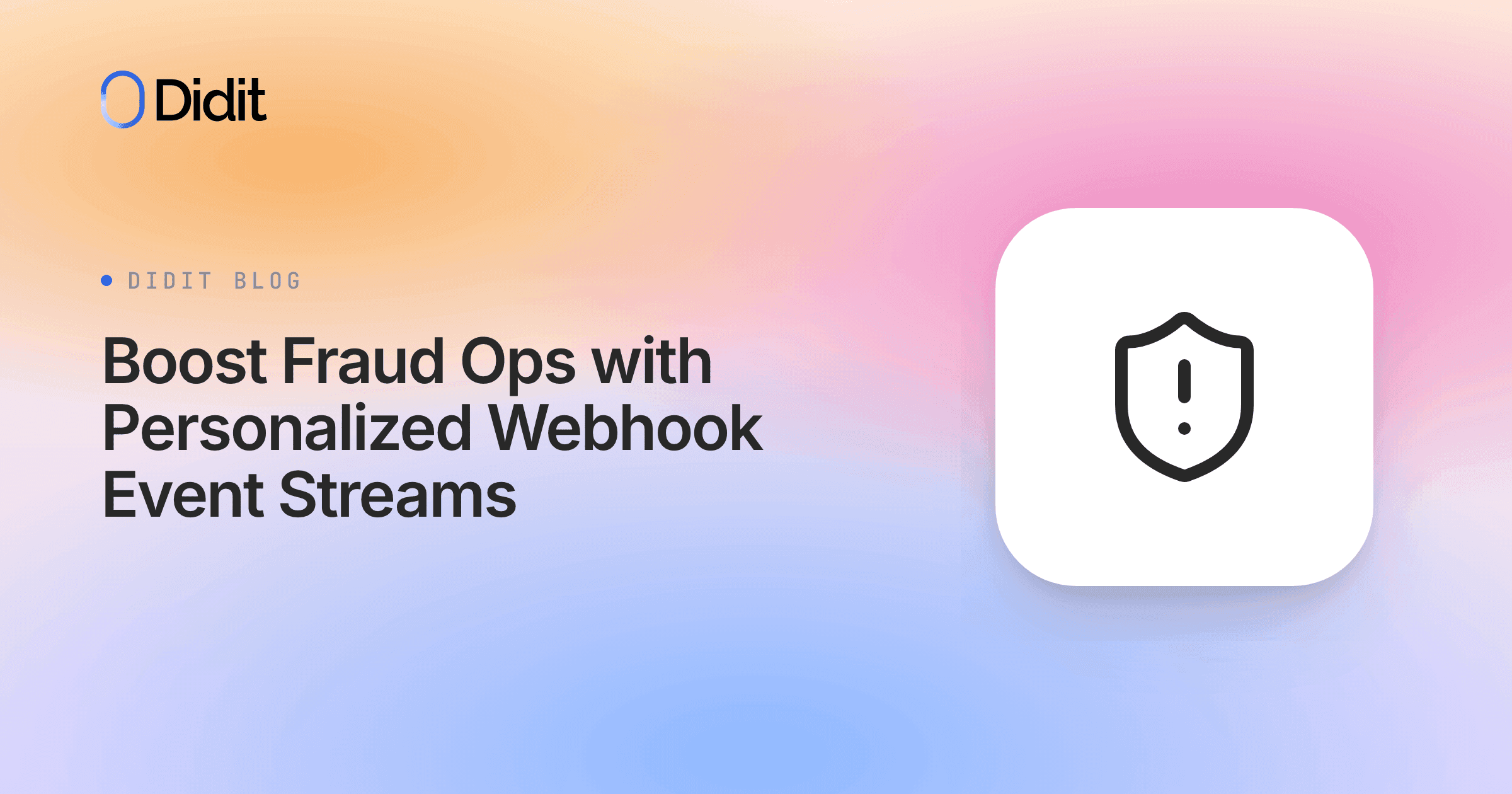 personalized-webhook-event-streams-fraud-ops.png