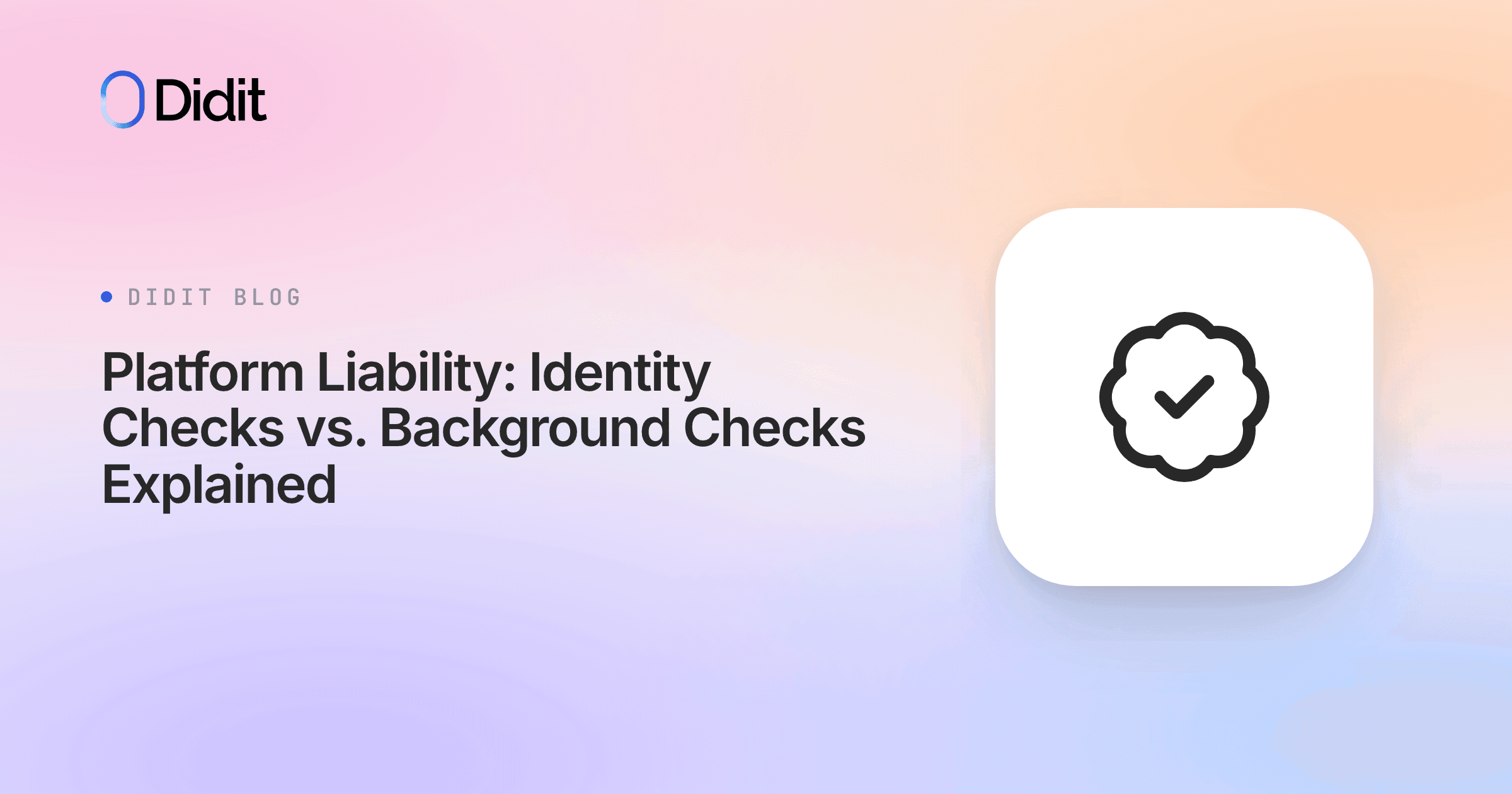 platform-liability-identity-checks-vs-background-checks.png