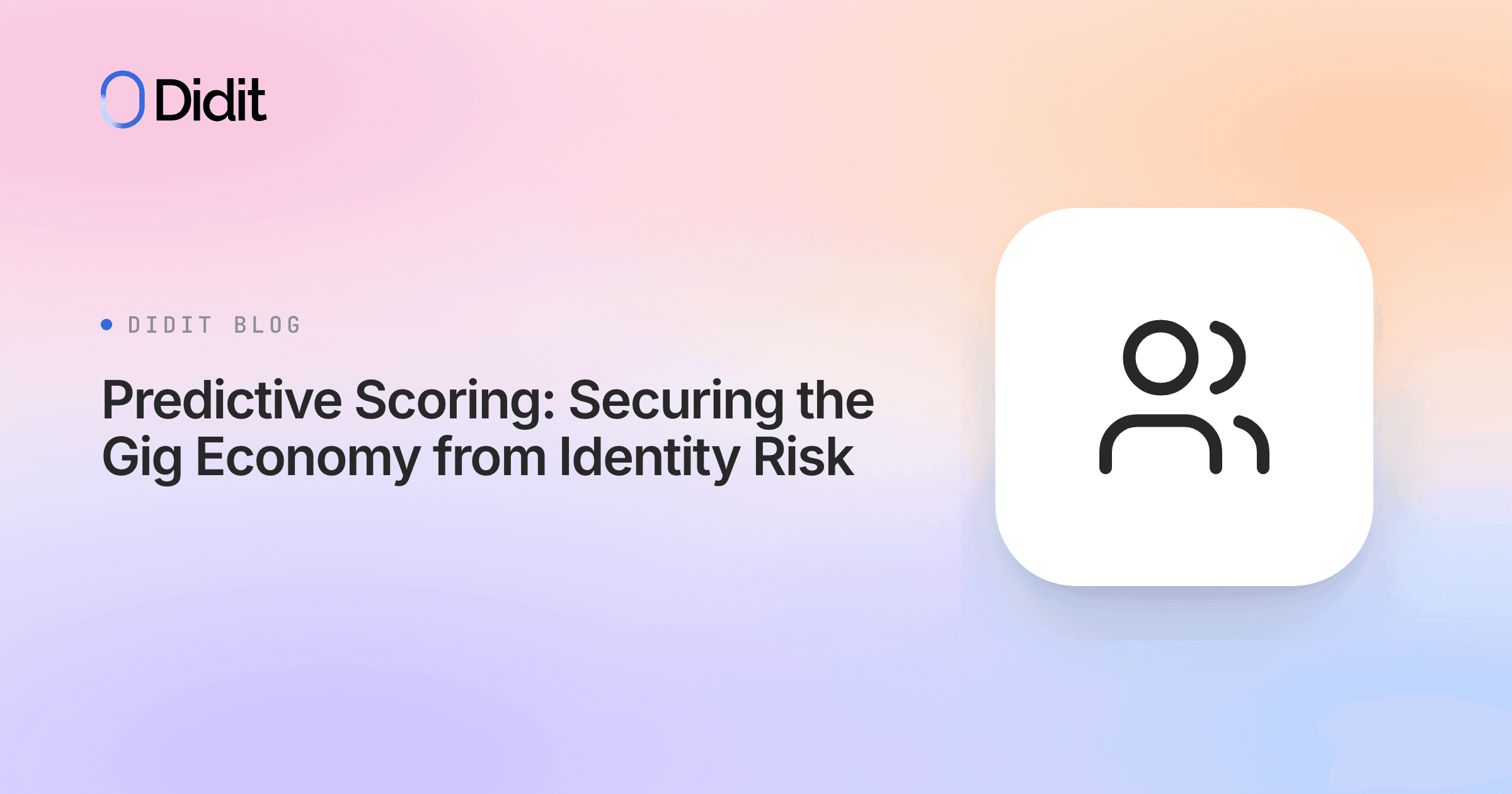 predictive-scoring-gig-worker-identity-risk.png