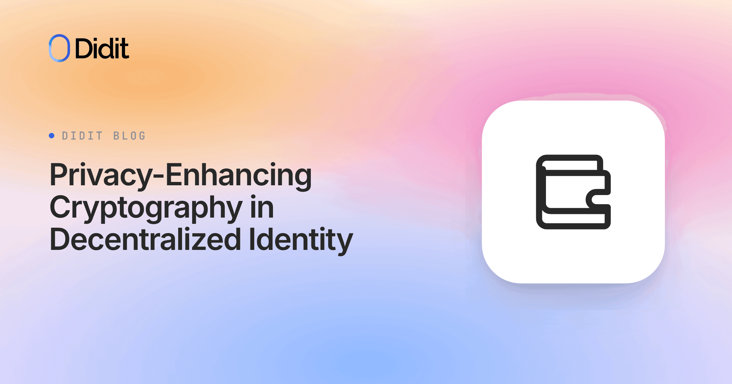 privacy-enhancing-cryptography-in-decentralized-identity.png