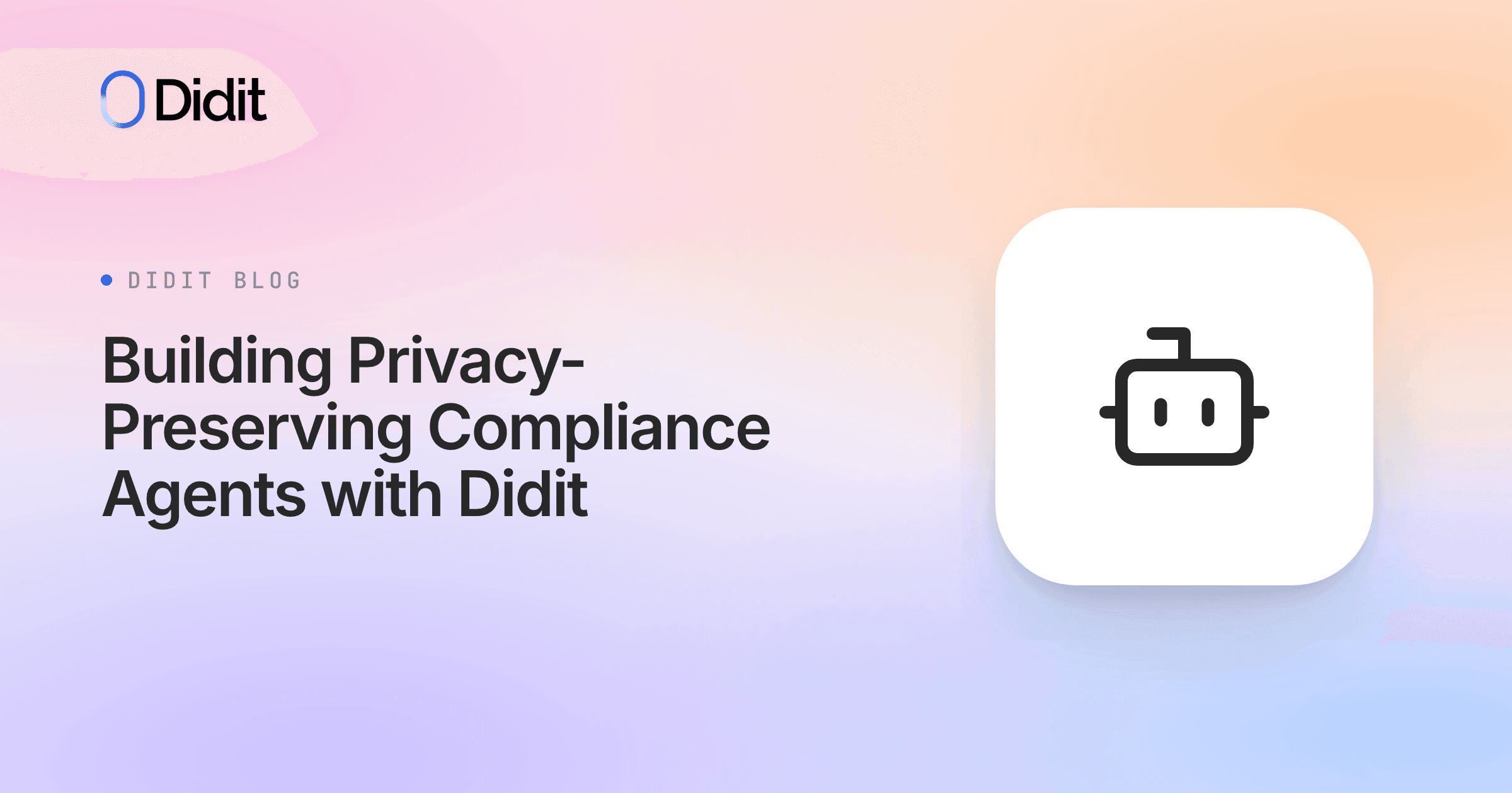 privacy-preserving-compliance-agent-didit.png