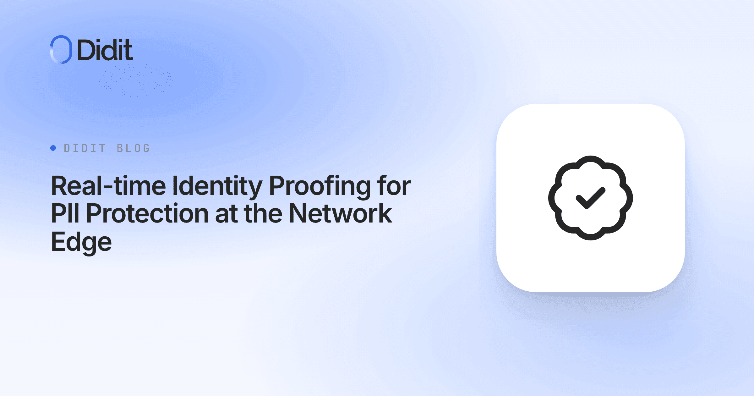 real-time-identity-proofing-for-pii-protection-at-the-network-edge.png