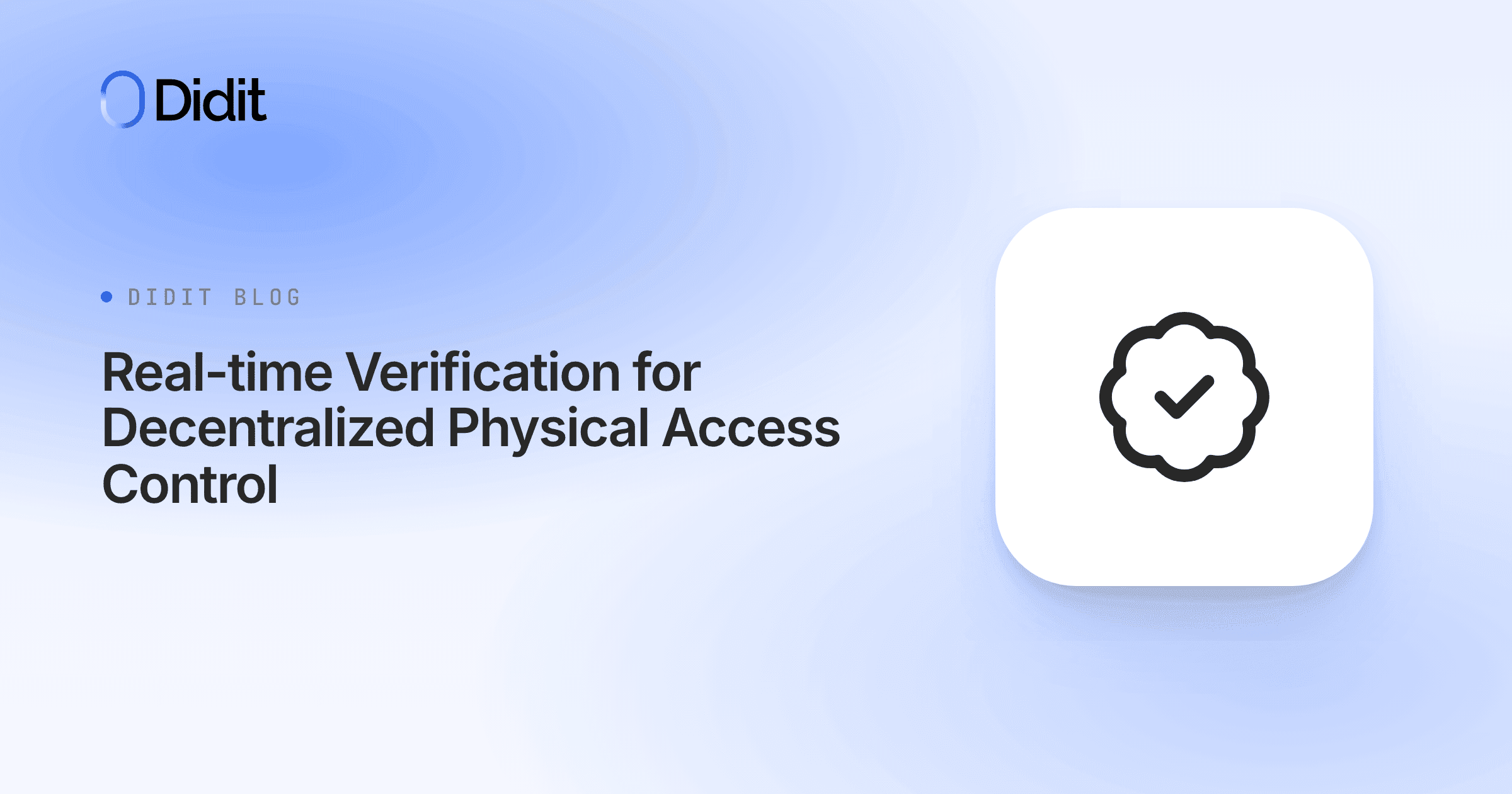 real-time-verification-for-decentralized-physical-access-control.png