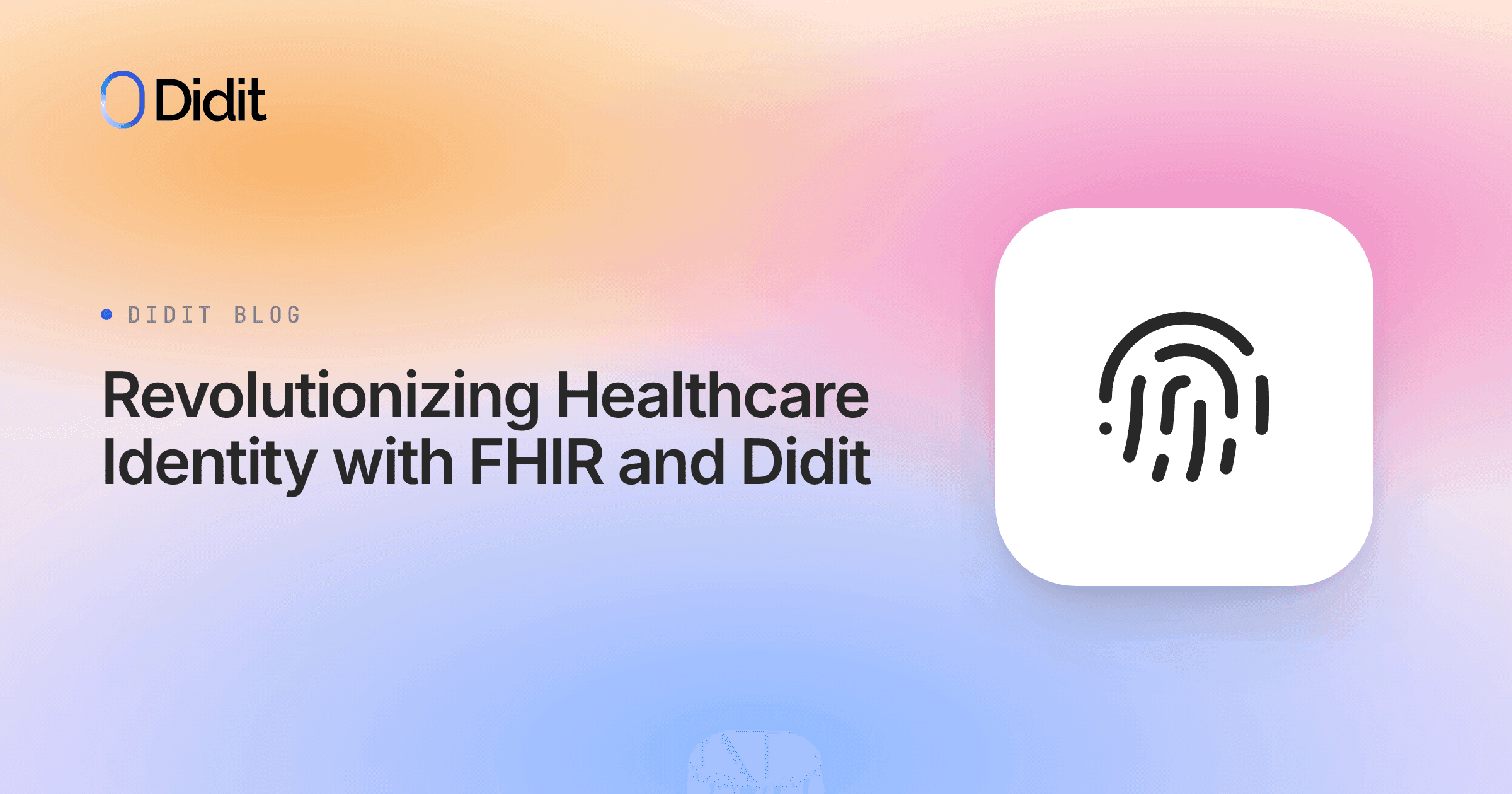 revolutionizing-healthcare-identity-with-fhir-and-didit.png