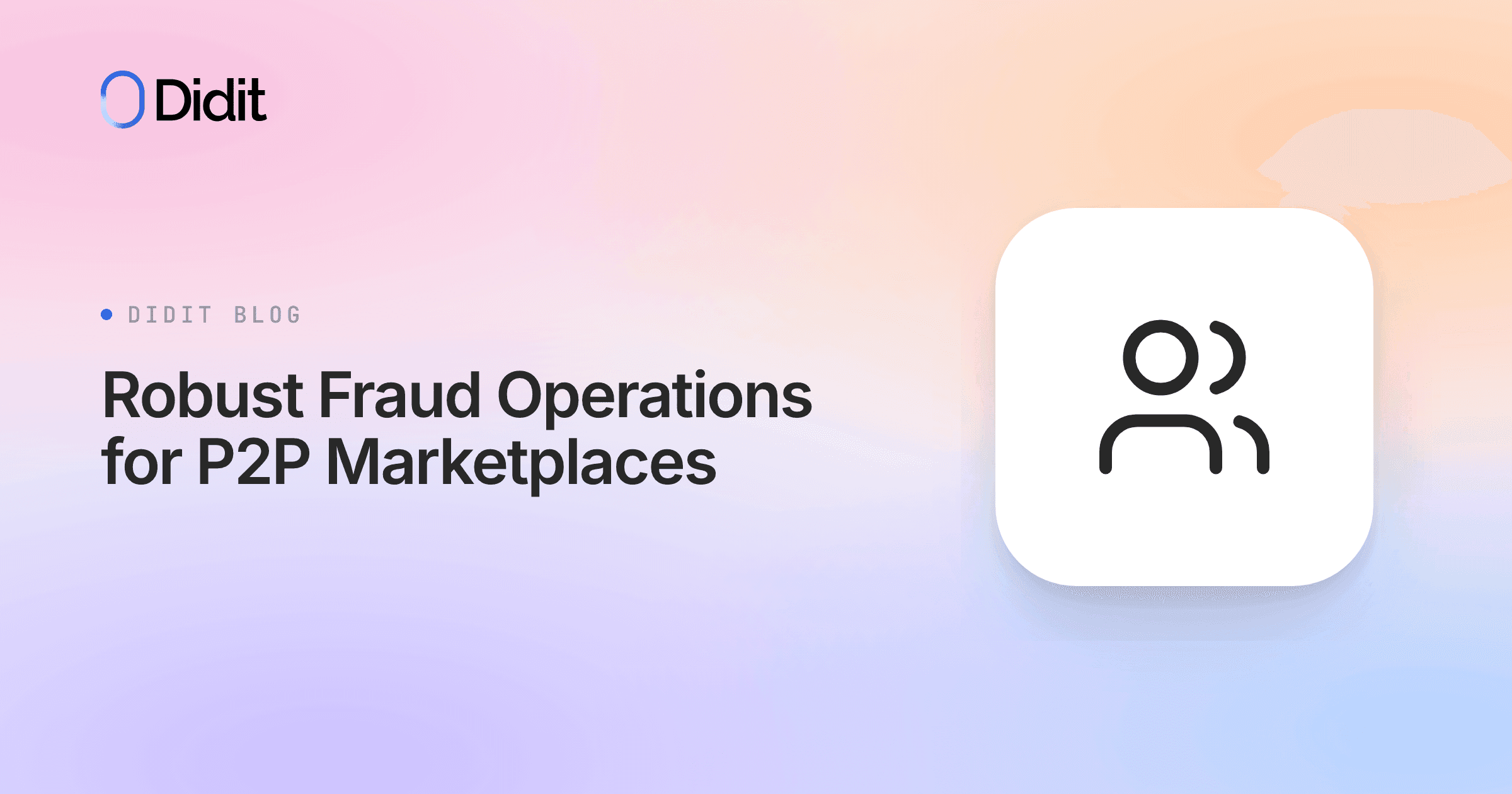robust-fraud-operations-for-p2p-marketplaces.png