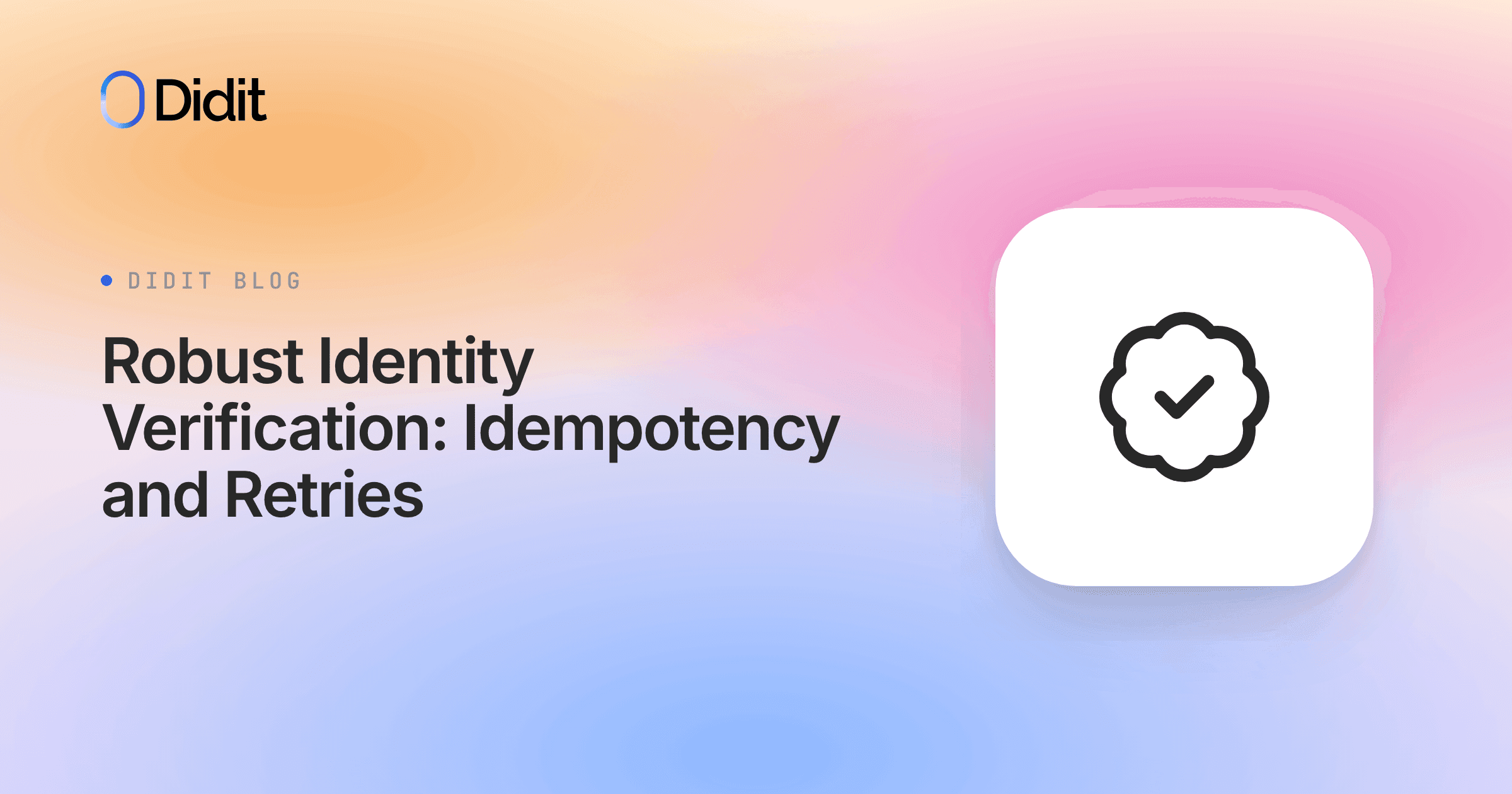 robust-identity-verification-idempotency-and-retries.png