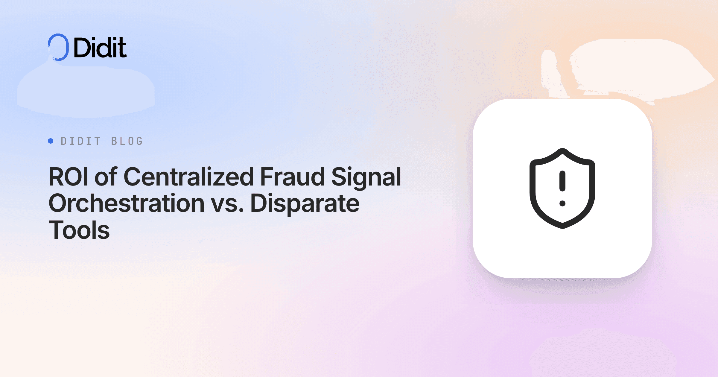 roi-centralized-fraud-signal-orchestration.png