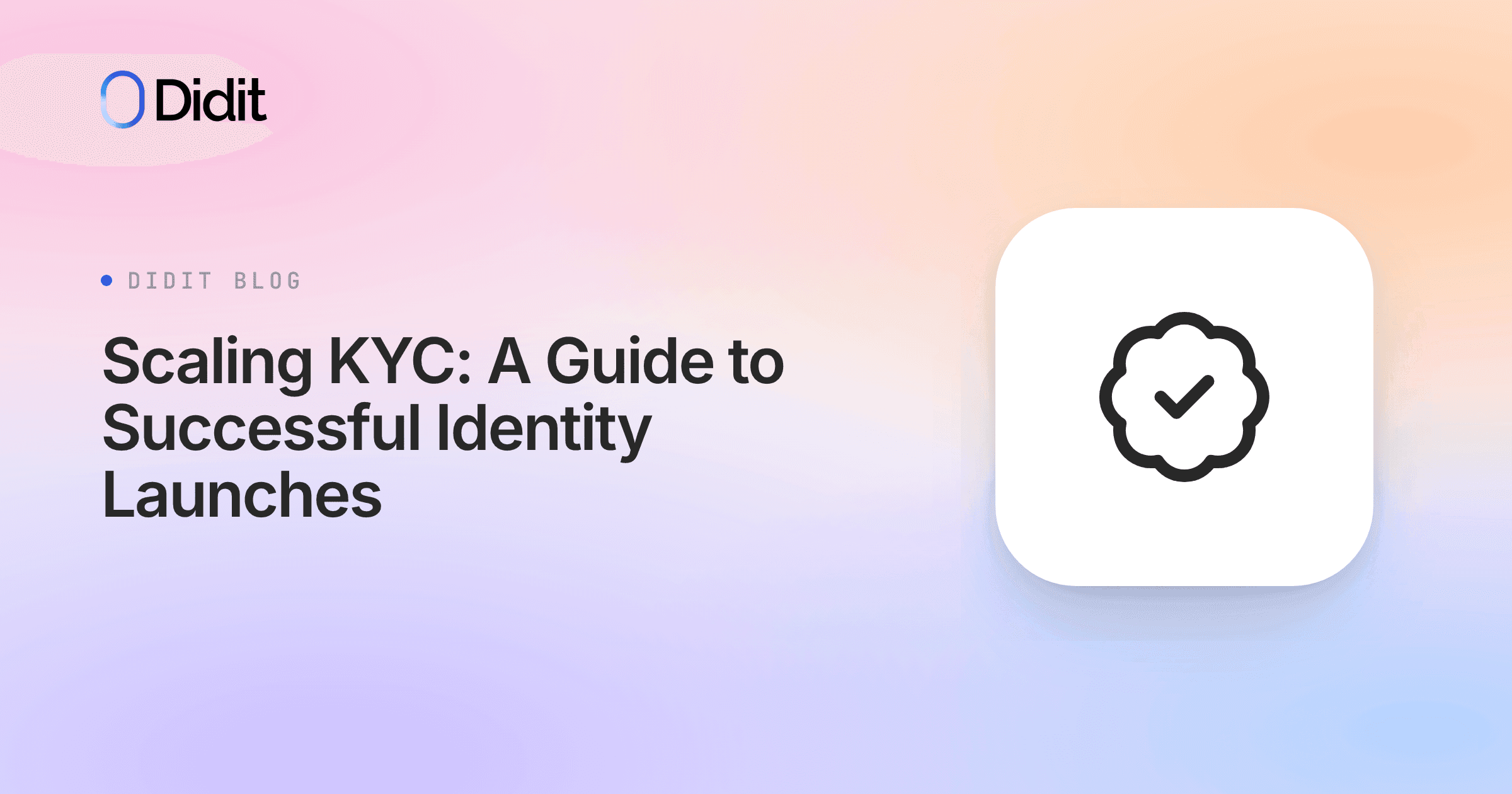 scaling-kyc-successful-identity-launches.png
