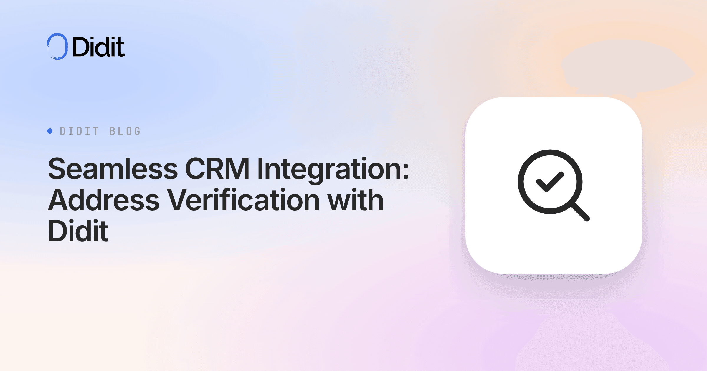 seamless-crm-integration-address-verification-with-didit.png