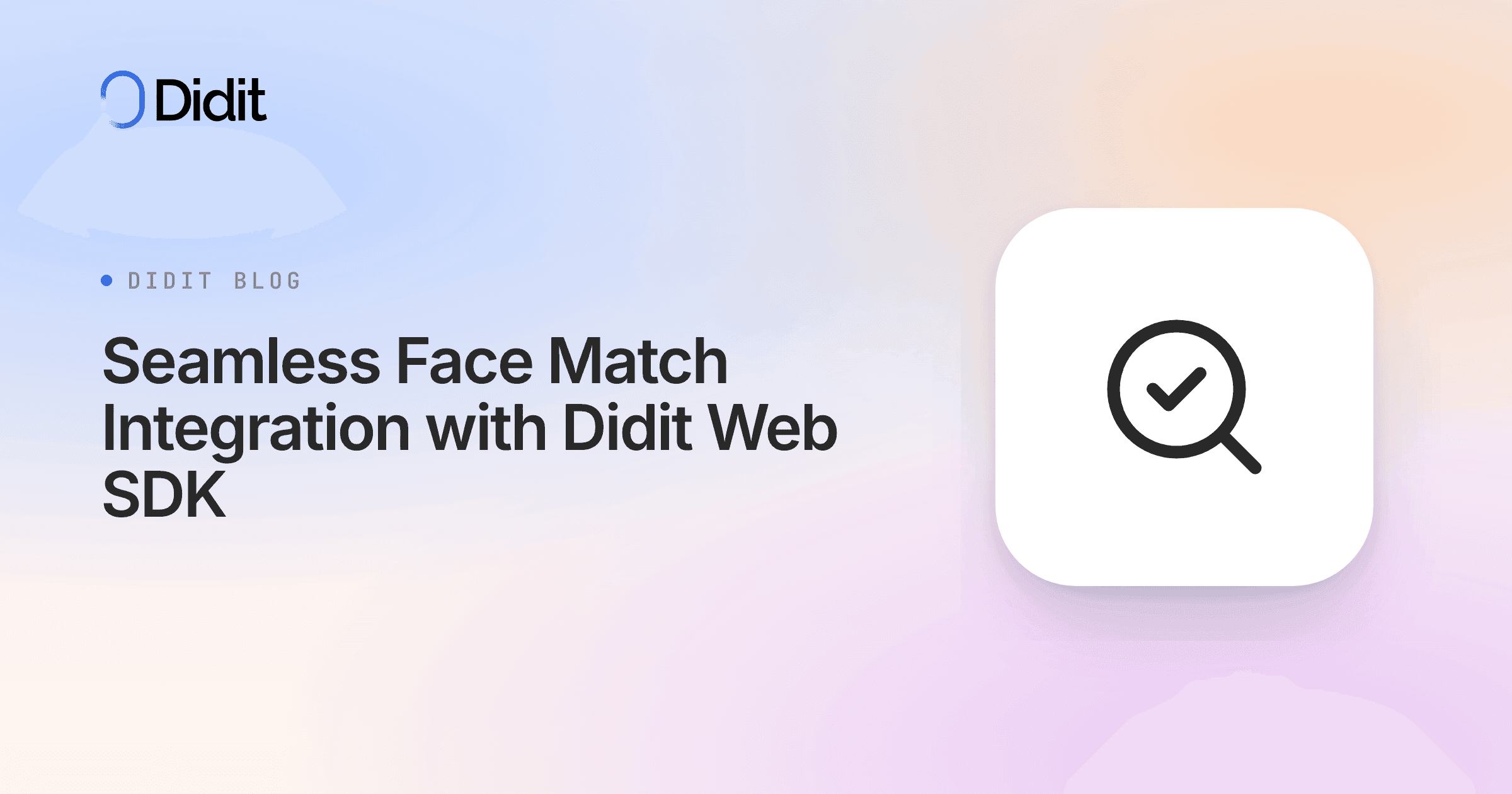seamless-face-match-integration-with-didit-web-sdk.png