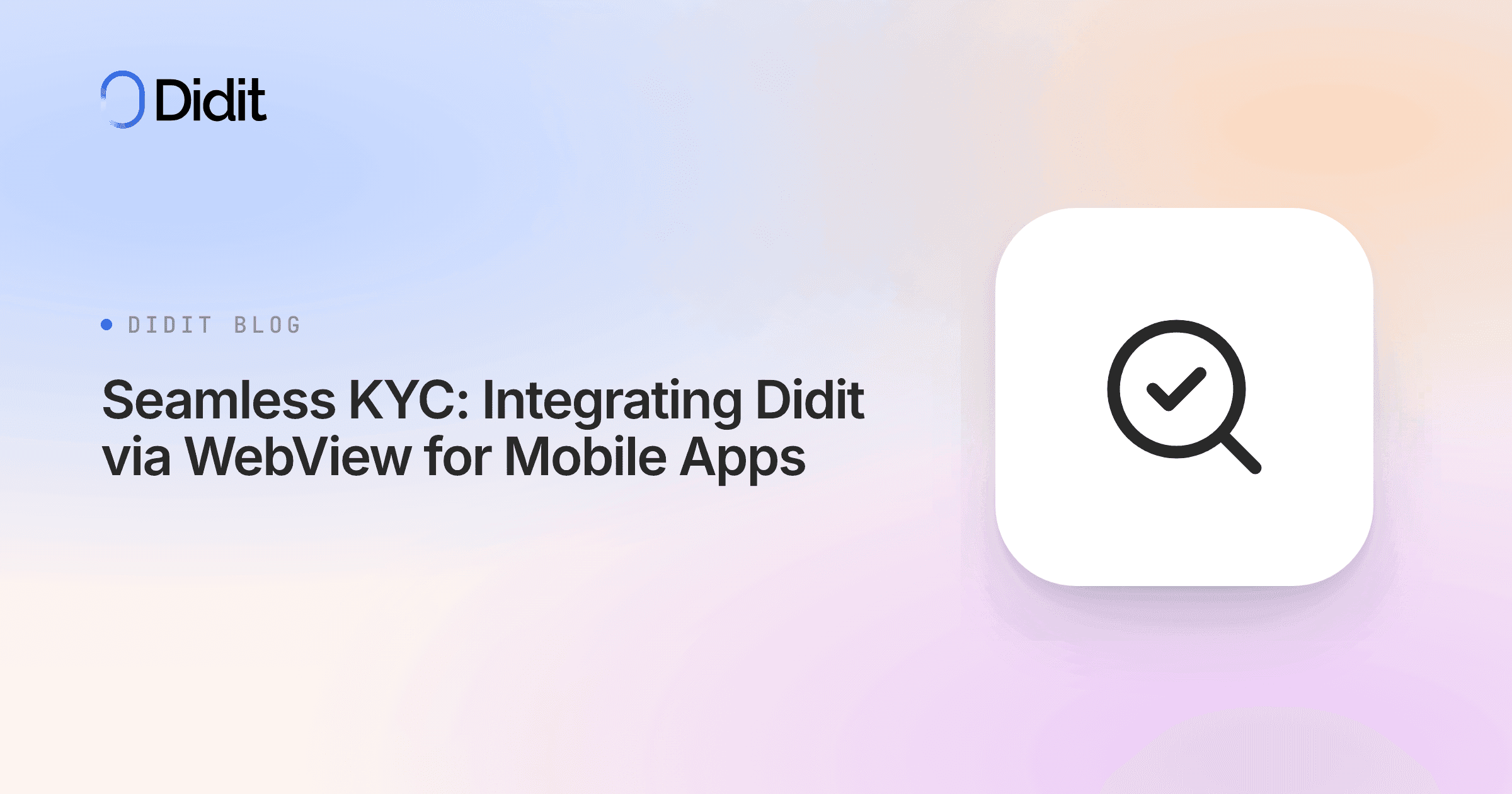 seamless-kyc-integrating-didit-via-webview-for-mobile-apps.png