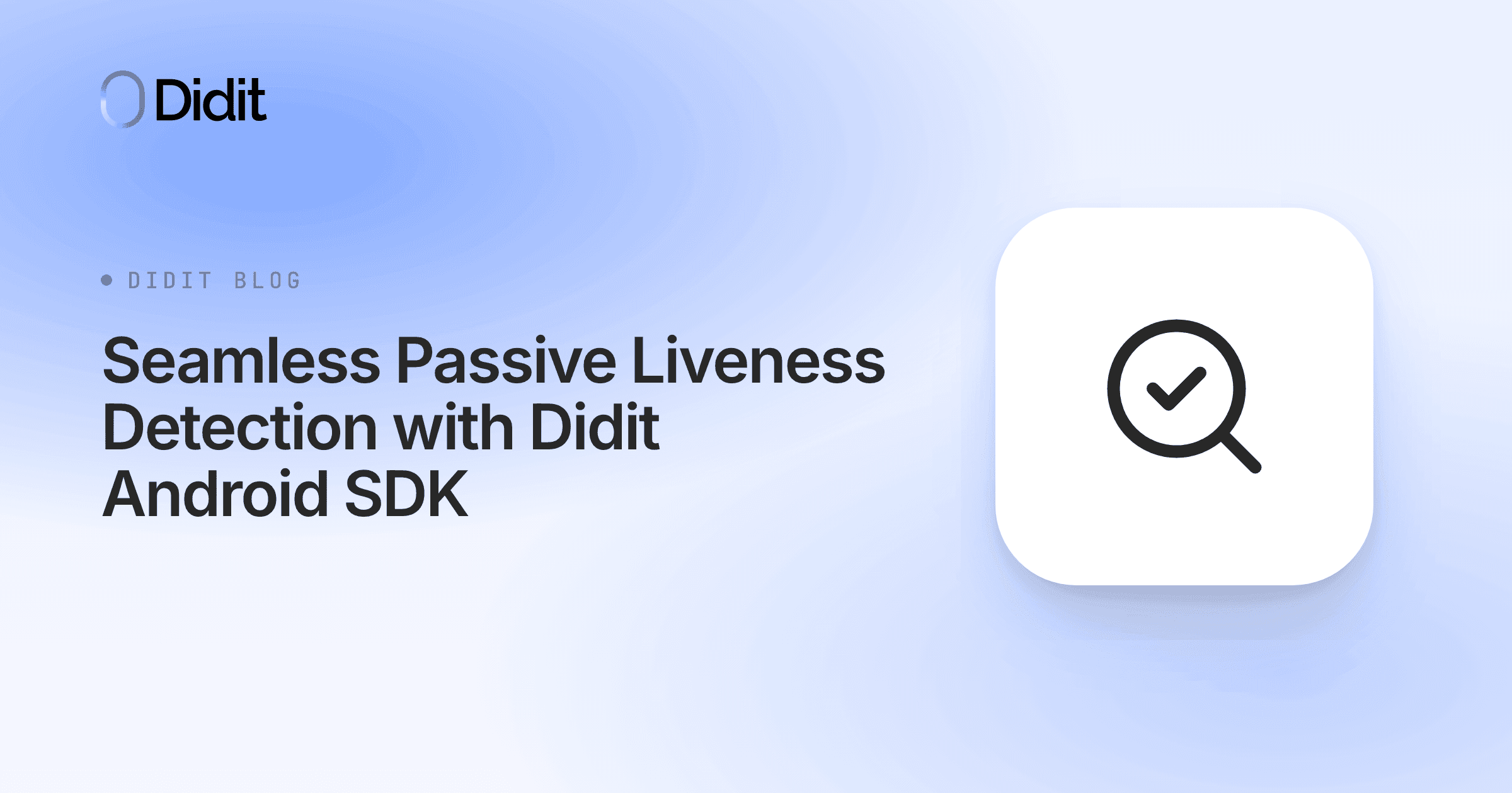 seamless-passive-liveness-detection-with-didit-android-sdk.png