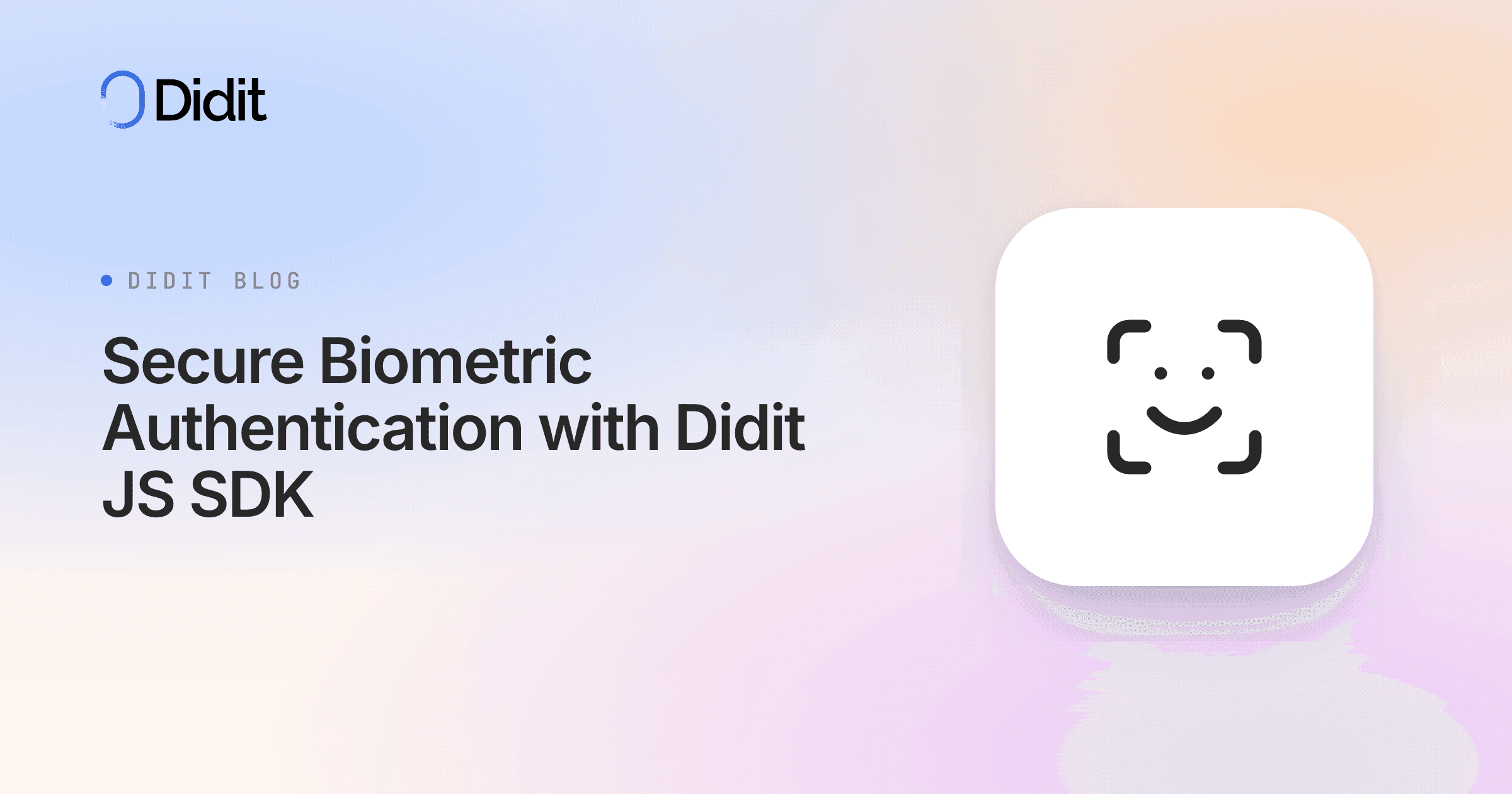 secure-biometric-authentication-with-didit-js-sdk.png