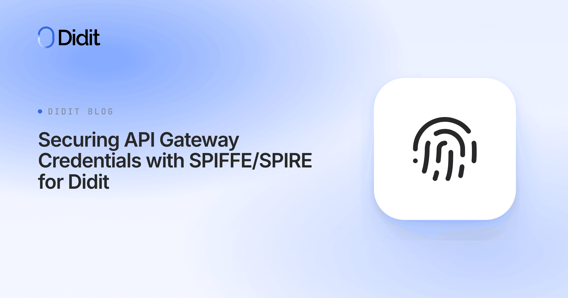 securing-api-gateway-credentials-didit-spiffe-spire.png