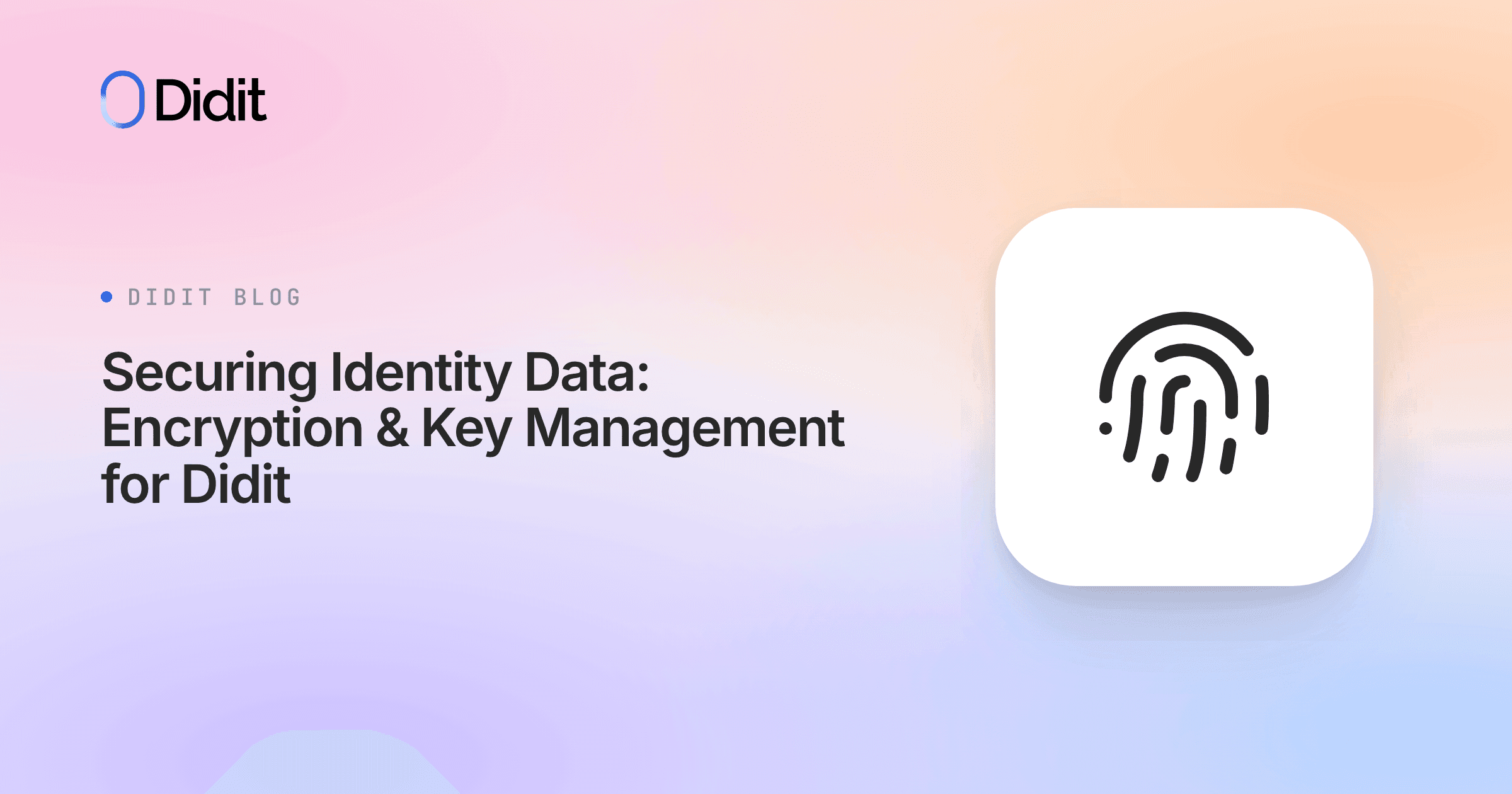 securing-identity-data-encryption-key-management-didit.png