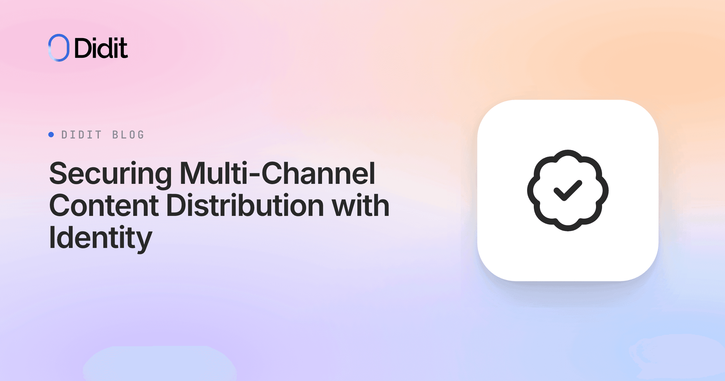 securing-multi-channel-content-distribution-with-identity.png