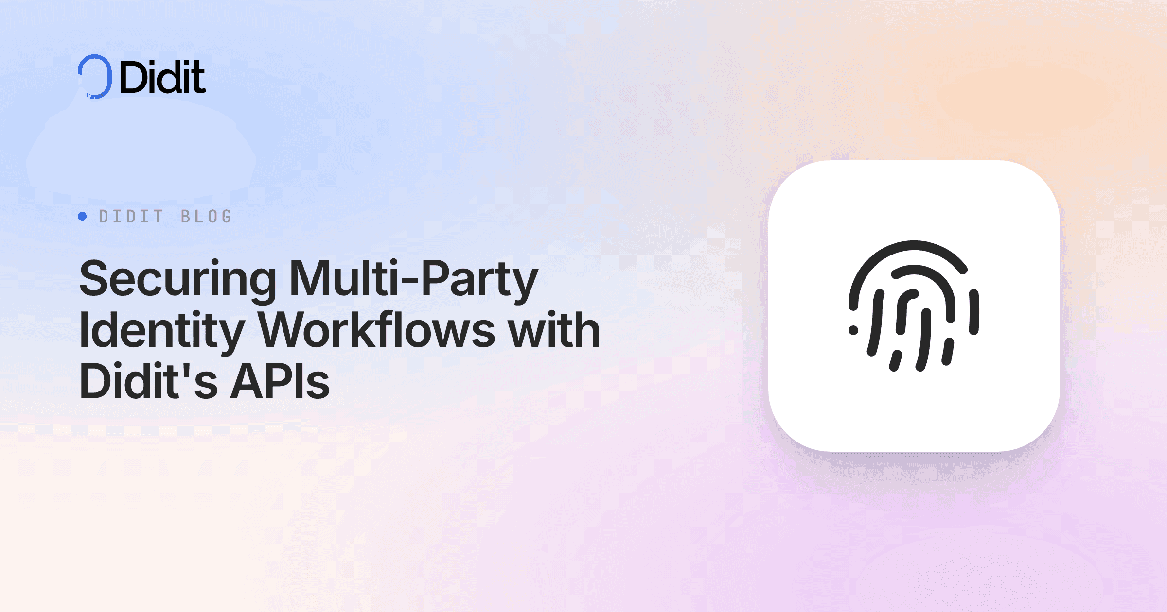securing-multi-party-identity-workflows-with-didits-apis.png