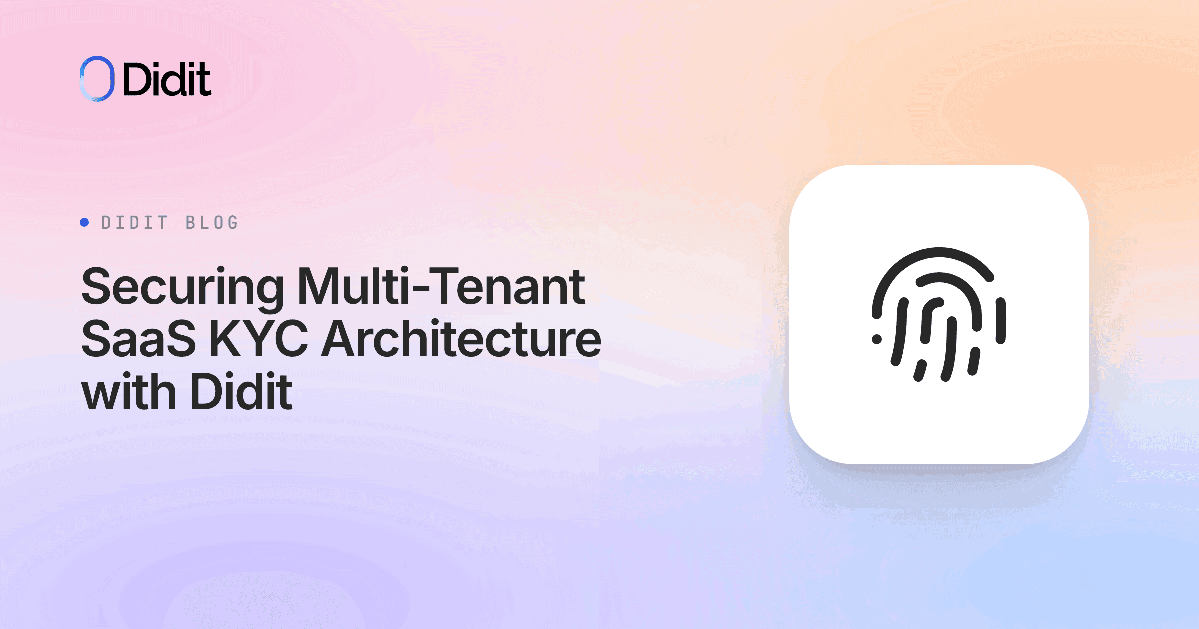 securing-multi-tenant-saas-kyc-architecture-didit.png