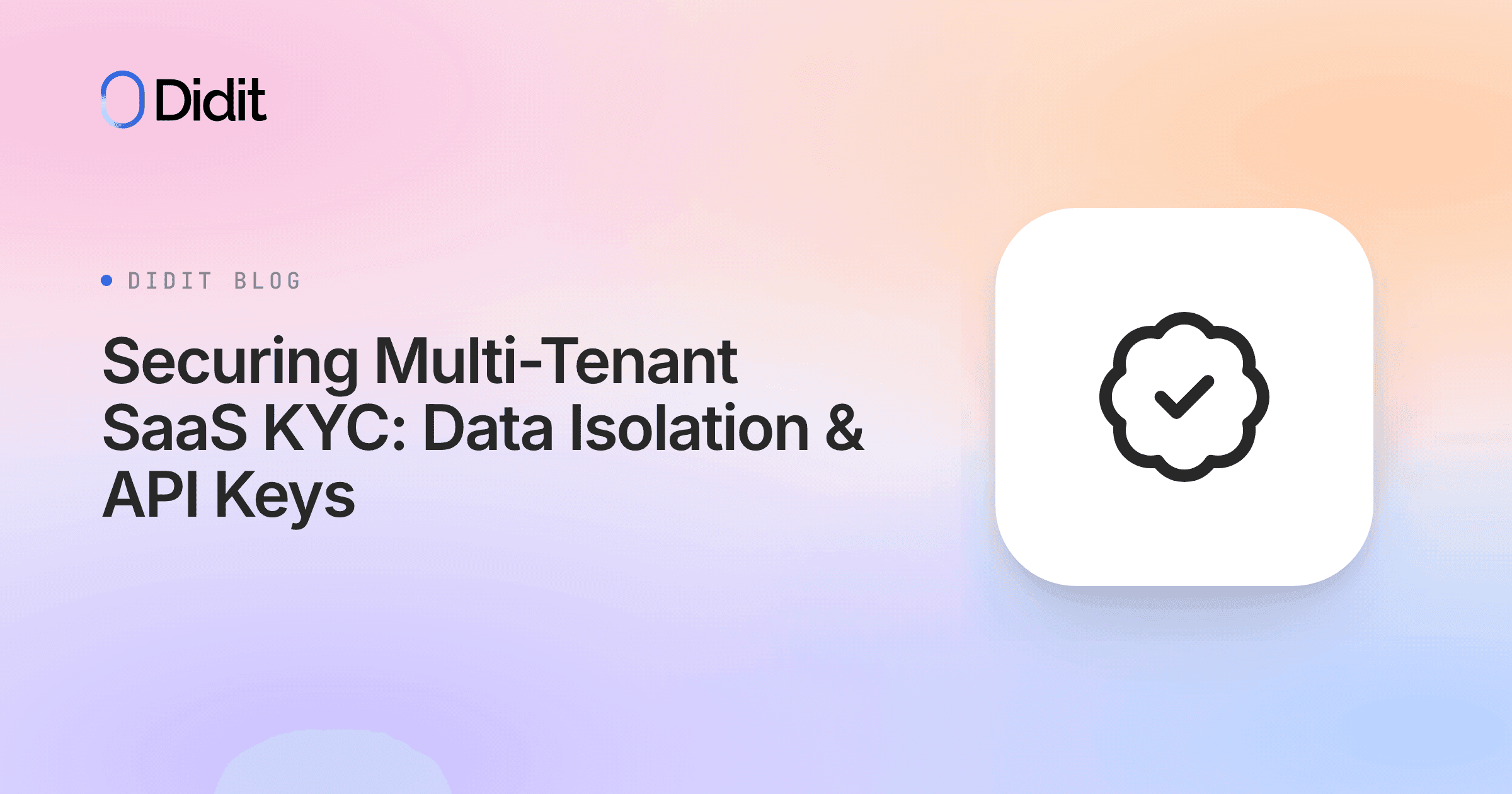 securing-multi-tenant-saas-kyc-data-isolation-api-key-management.png