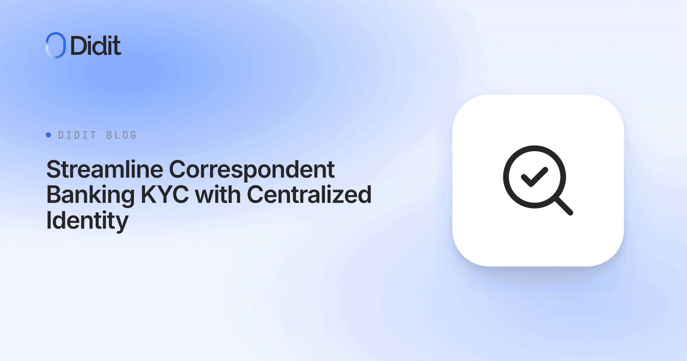 streamline-correspondent-banking-kyc-with-centralized-identity.png