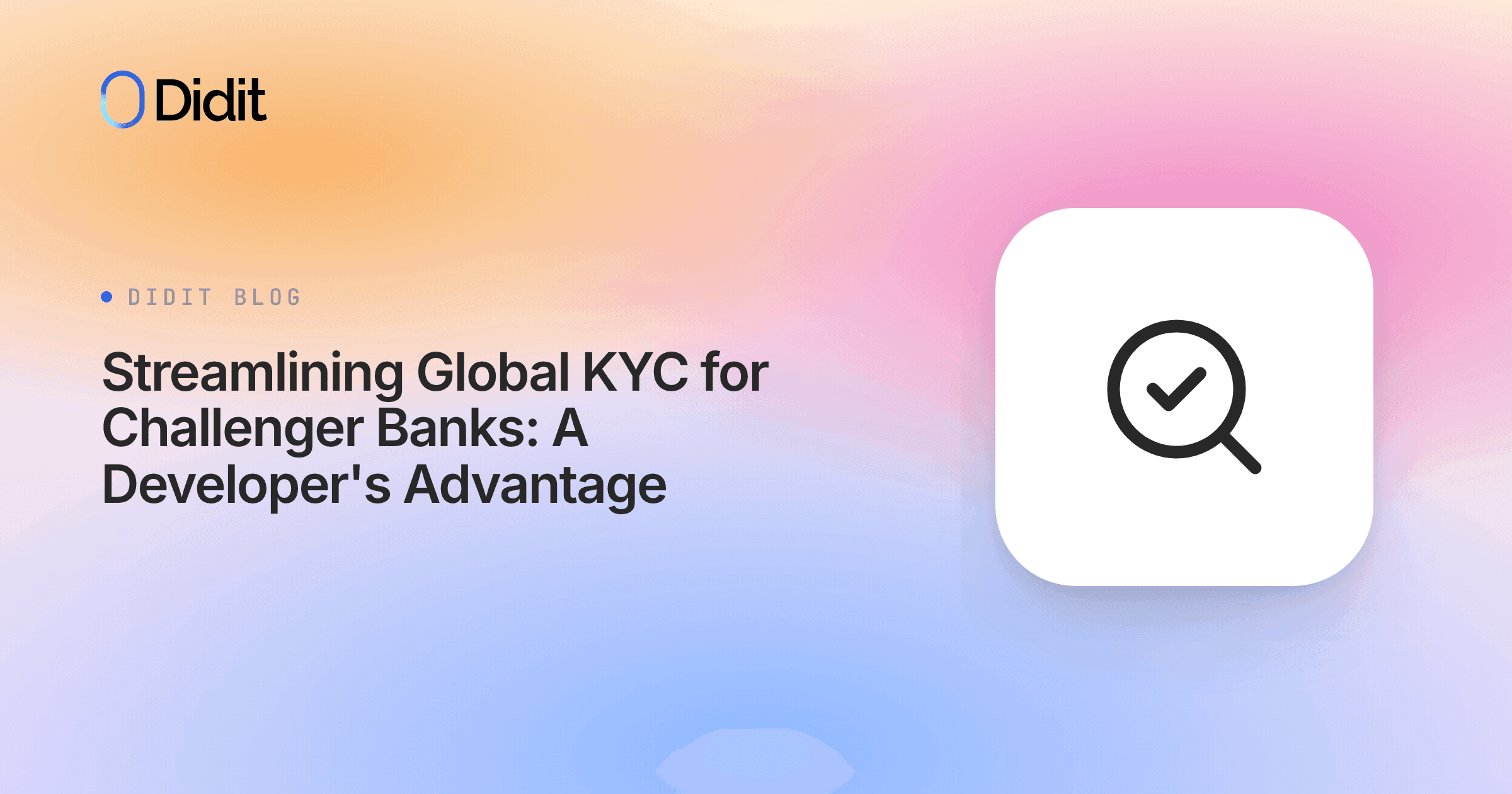 streamlining-global-kyc-for-challenger-banks-a-developers-advantage.png