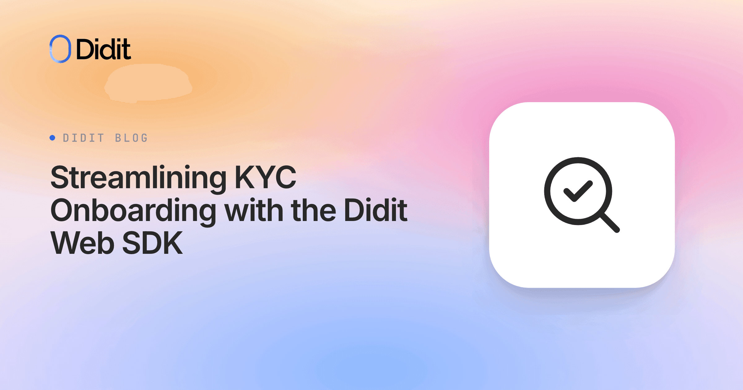 streamlining-kyc-onboarding-with-the-didit-web-sdk.png