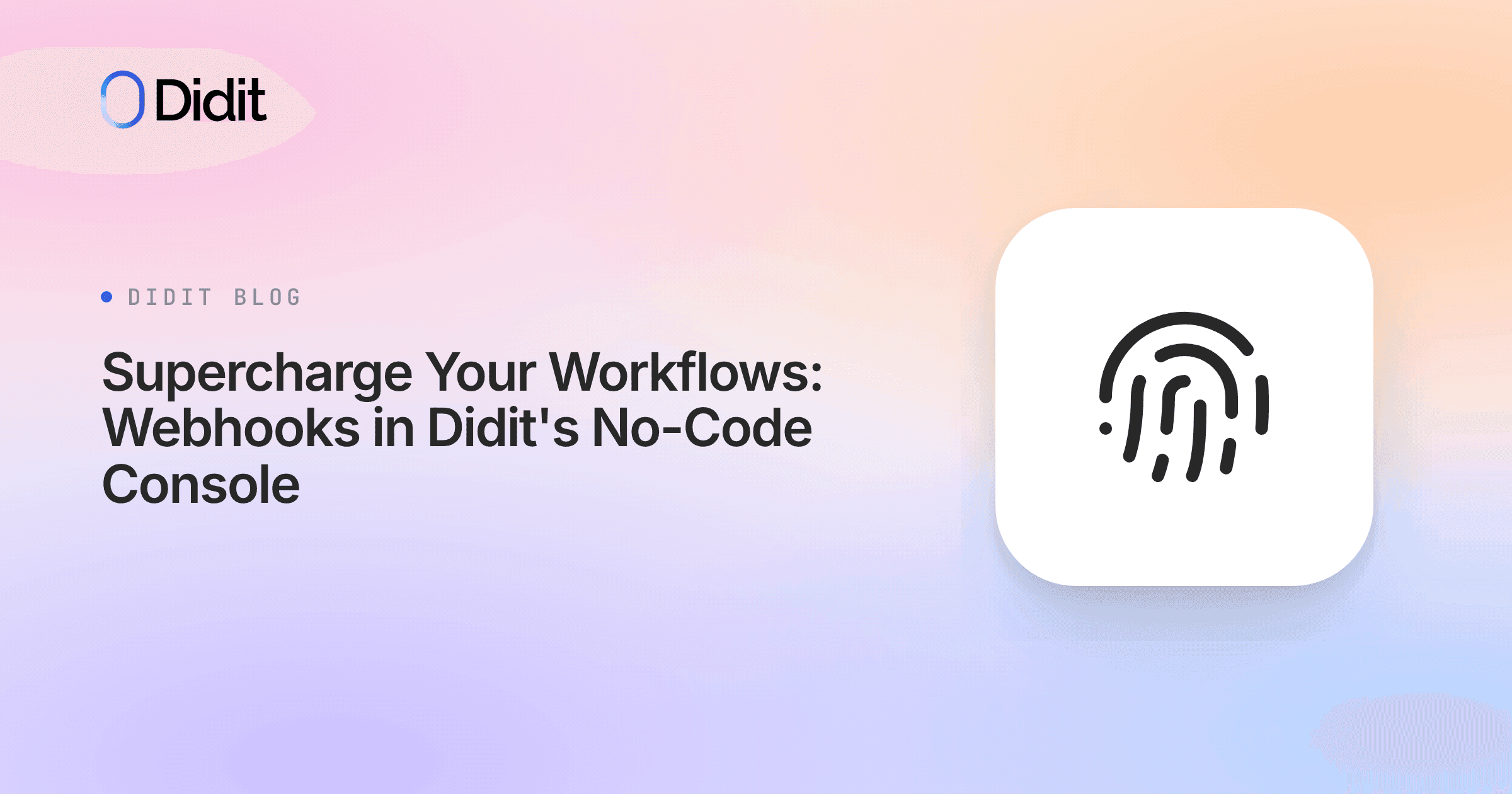 supercharge-your-workflows-webhooks-in-didits-no-code-console.png