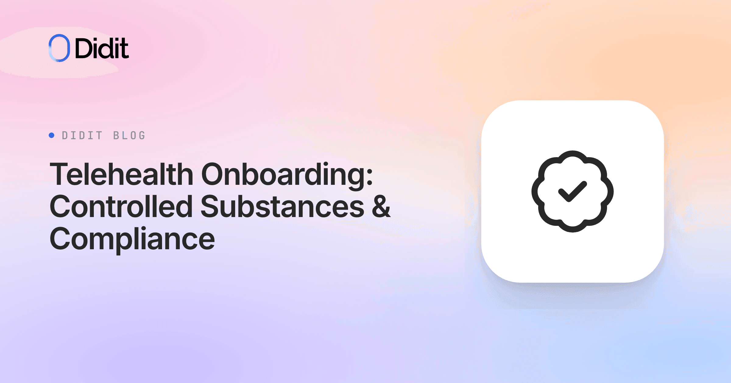 telehealth-onboarding-controlled-substances.png