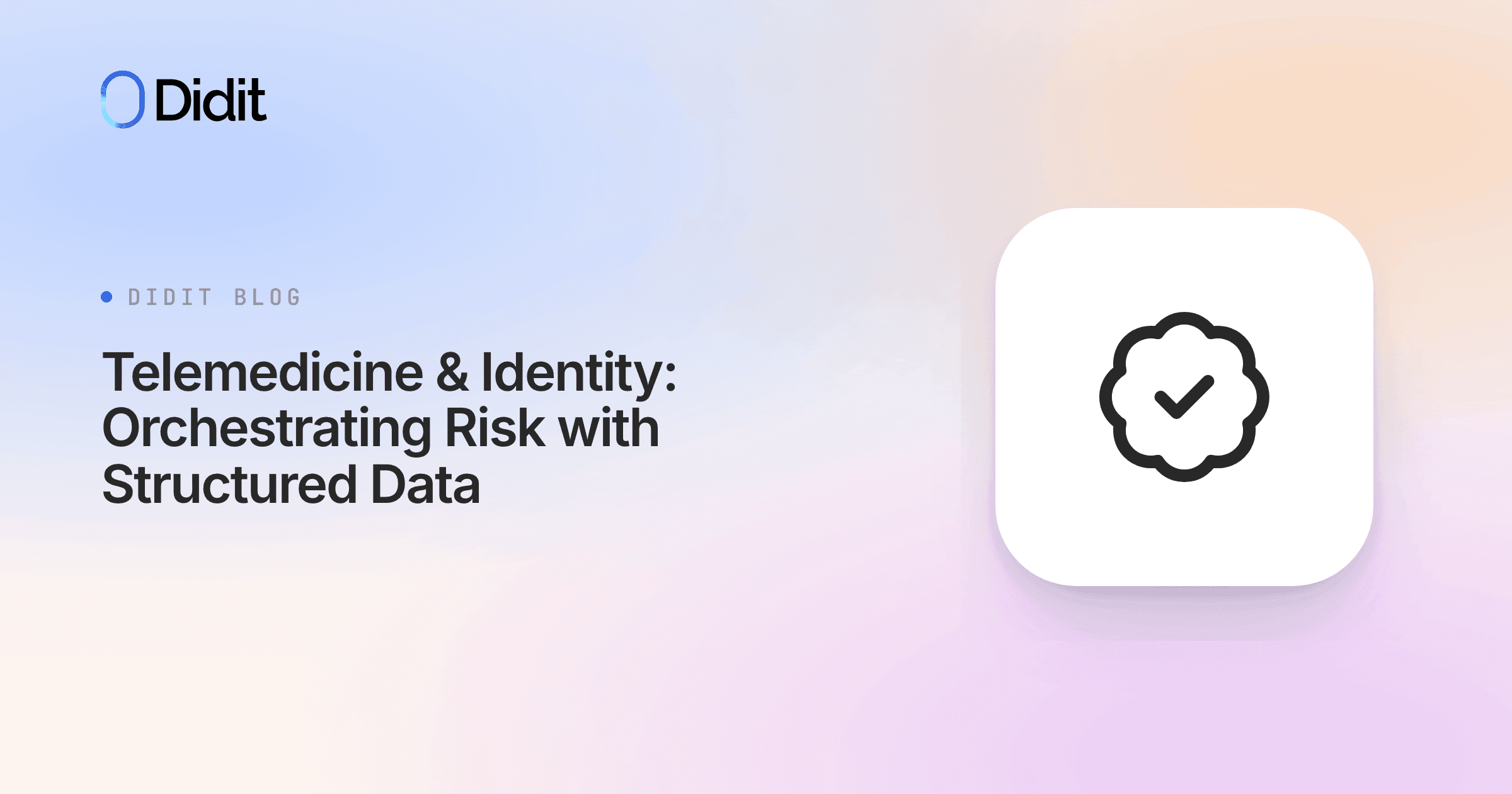 telemedicine-structured-identity-data-risk-orchestration.png