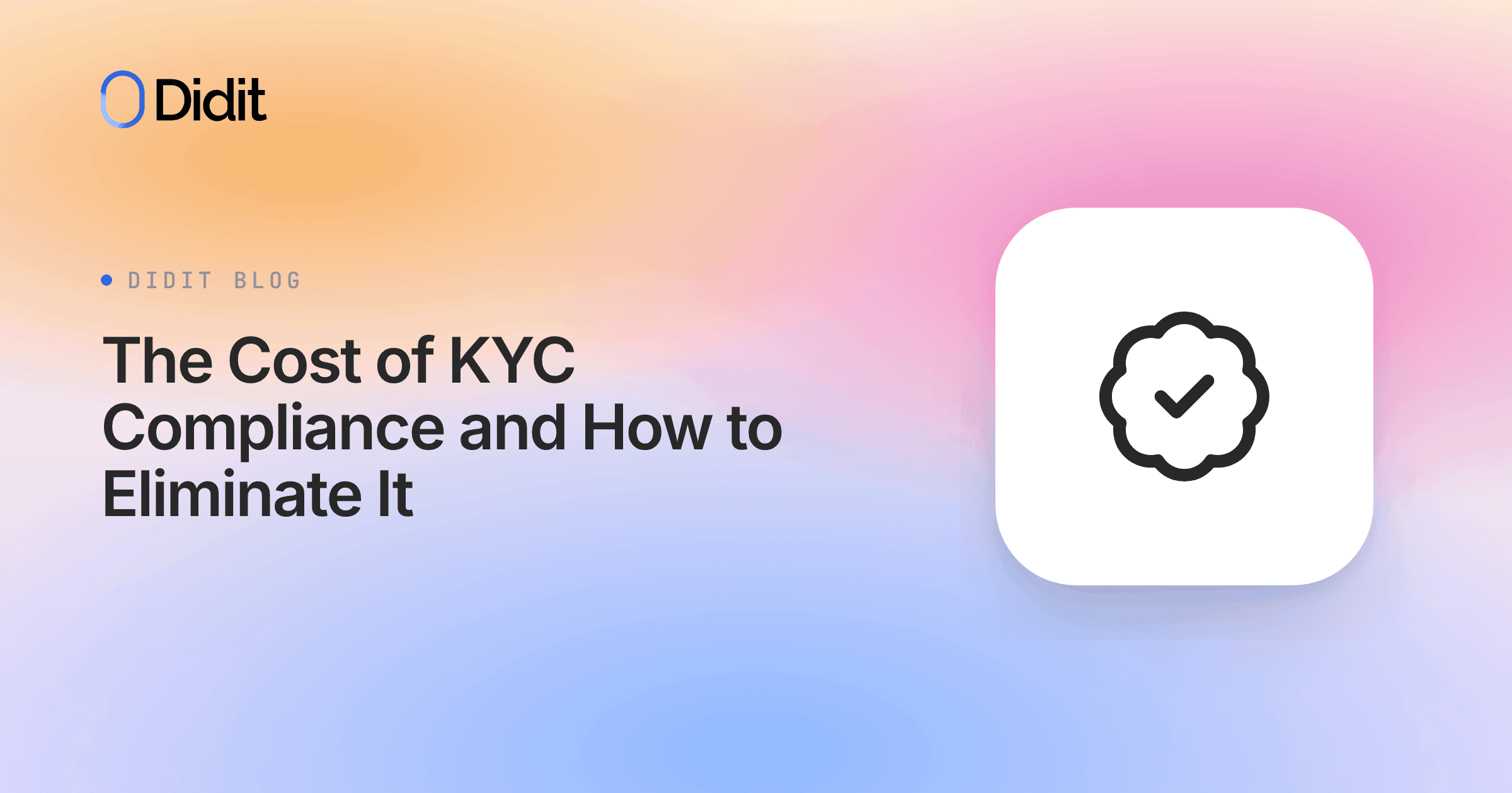 the-cost-of-kyc-compliance-and-how-to-eliminate-it.png