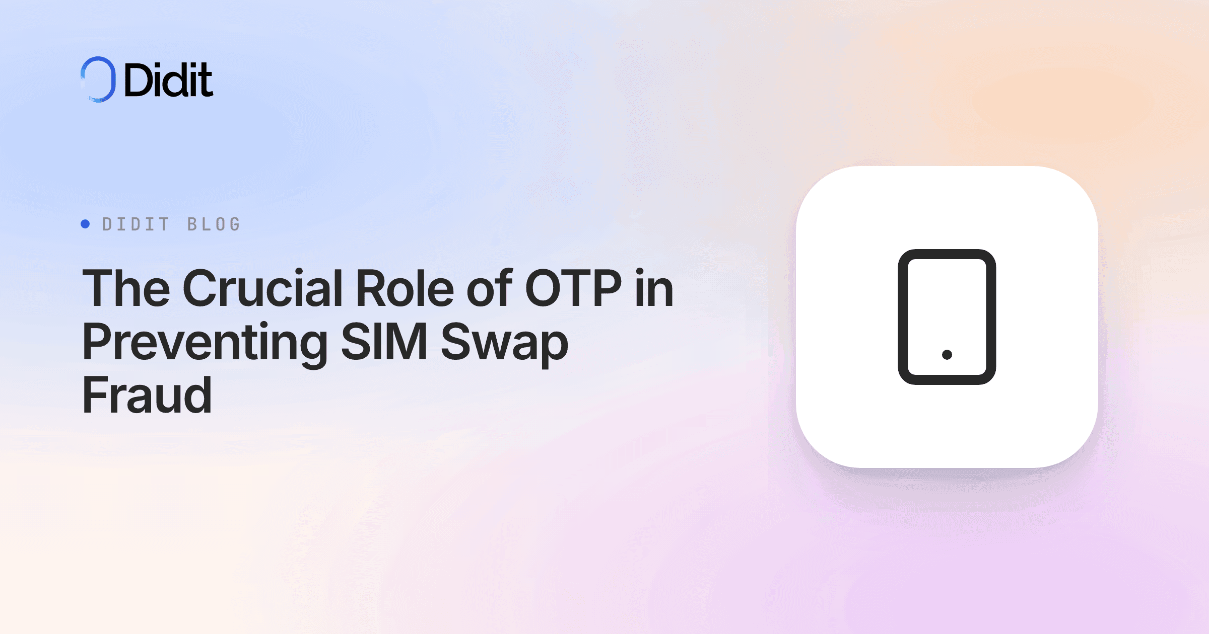 the-crucial-role-of-otp-in-preventing-sim-swap-fraud.png