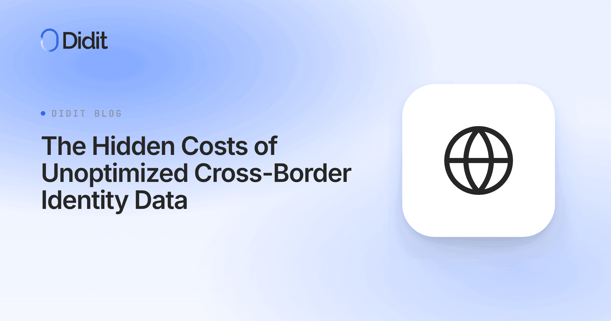 the-hidden-costs-of-unoptimized-cross-border-identity-data.png