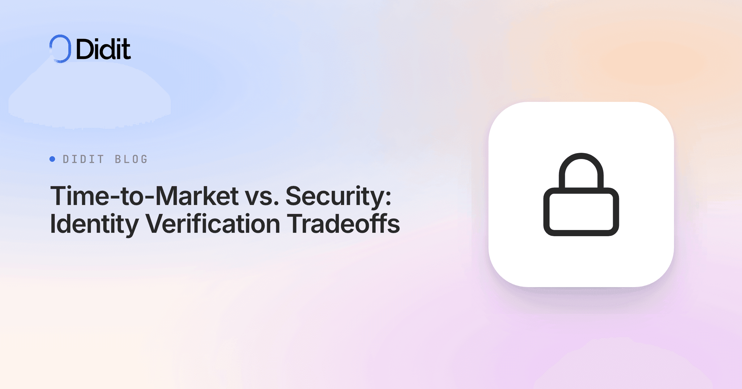 time-to-market-identity-verification-tradeoffs.png