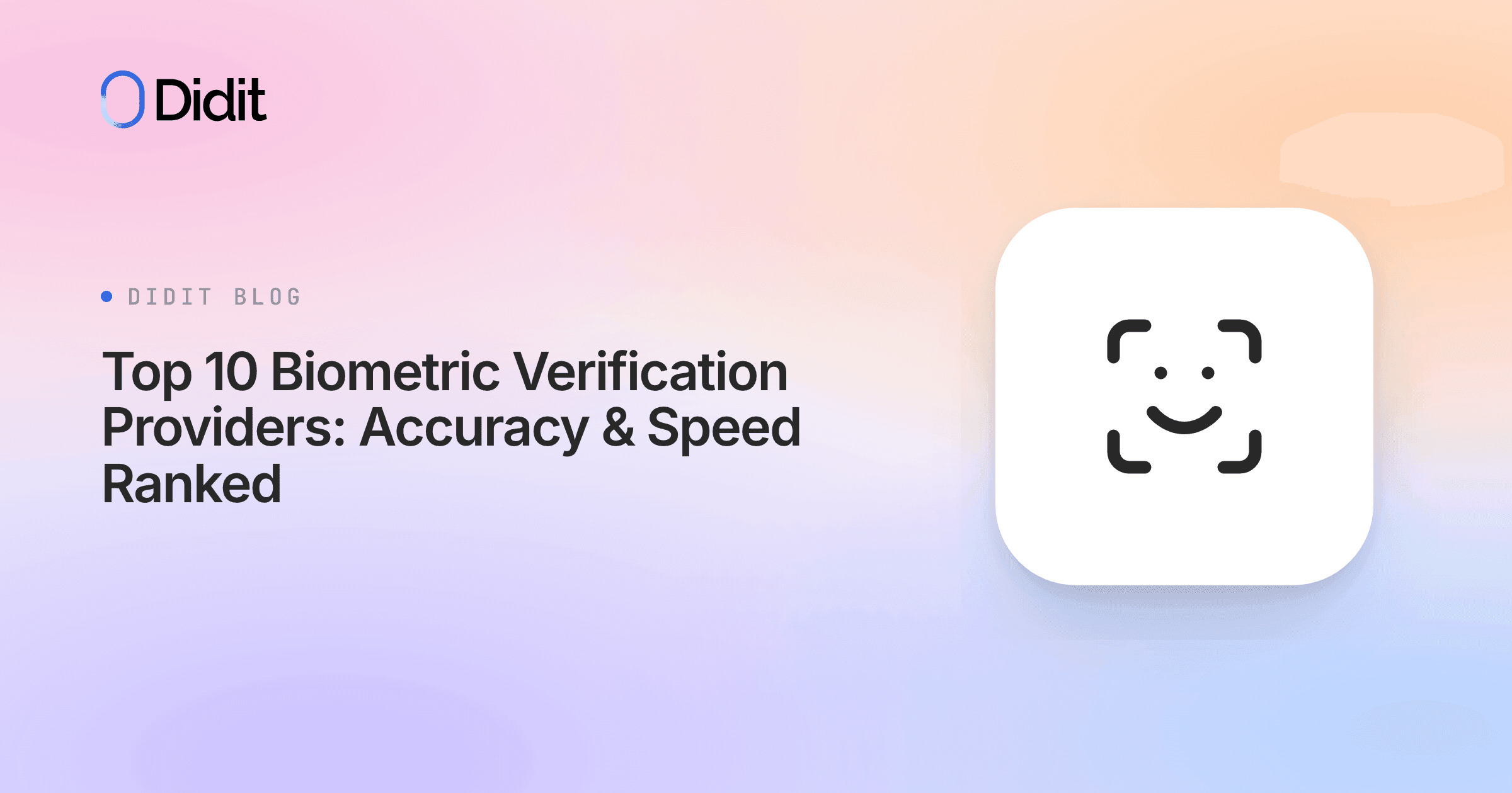 top-10-biometric-verification-providers-accuracy-speed-ranked.png