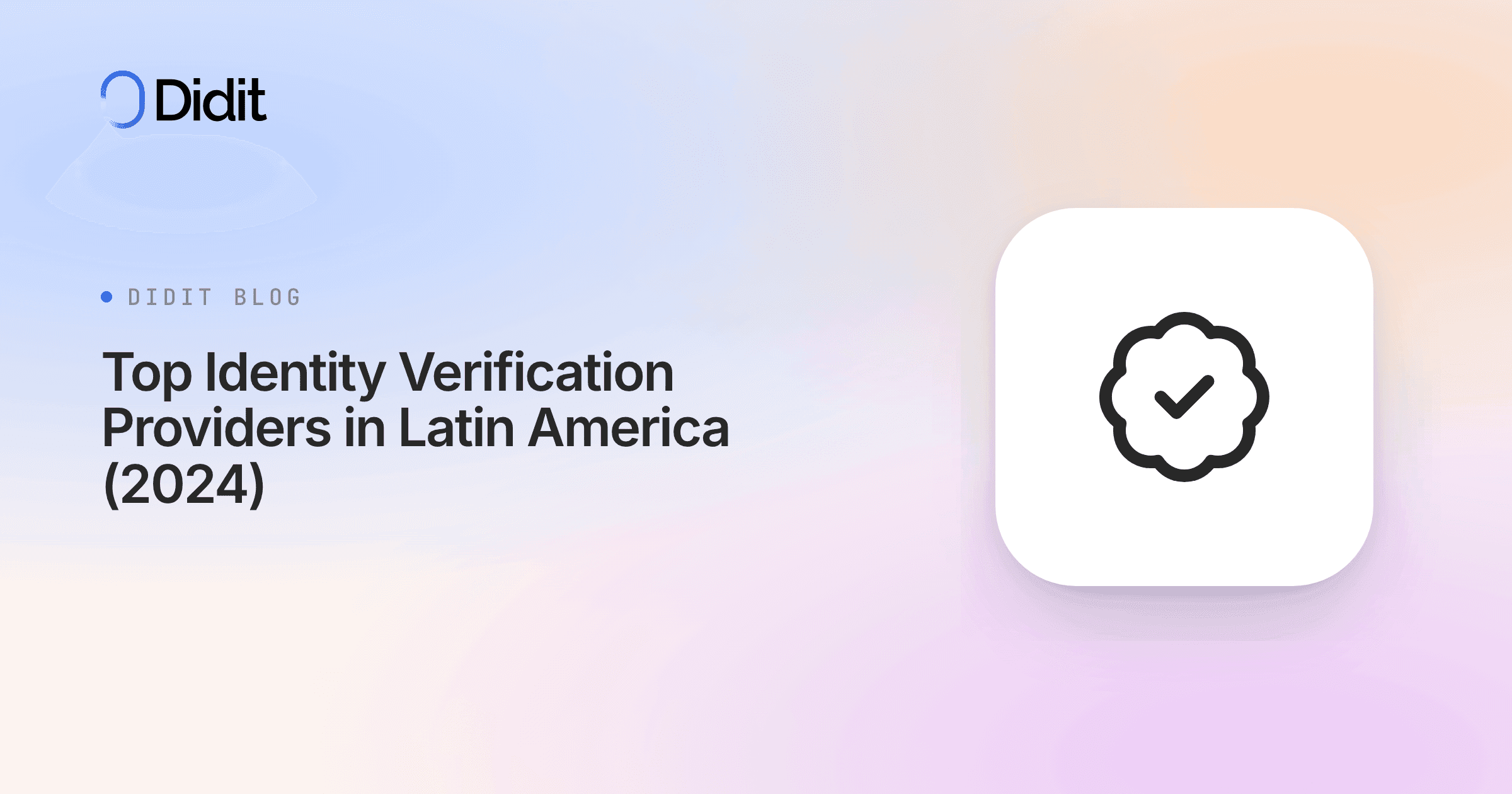 top-identity-verification-providers-in-latin-america-2024.png