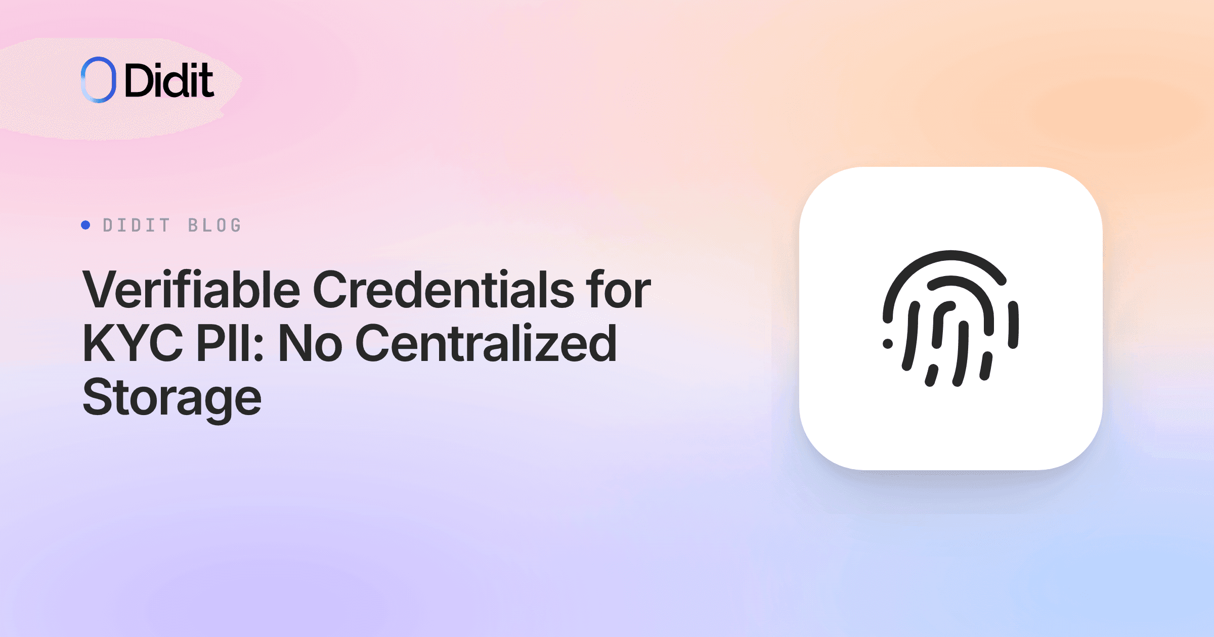 verifiable-credentials-for-kyc-pii-no-centralized-storage.png
