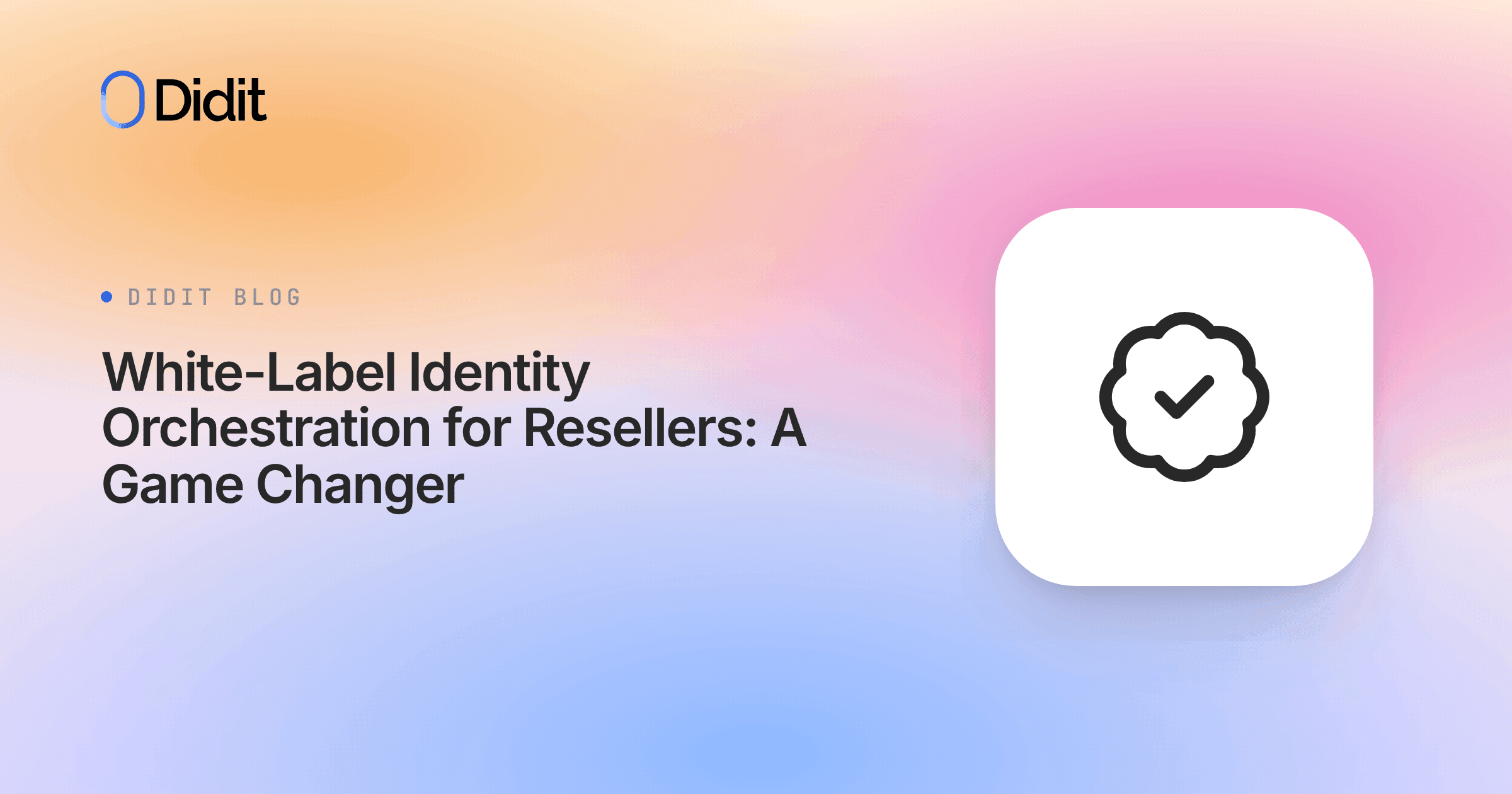 white-label-identity-orchestration-for-resellers-a-game-changer.png
