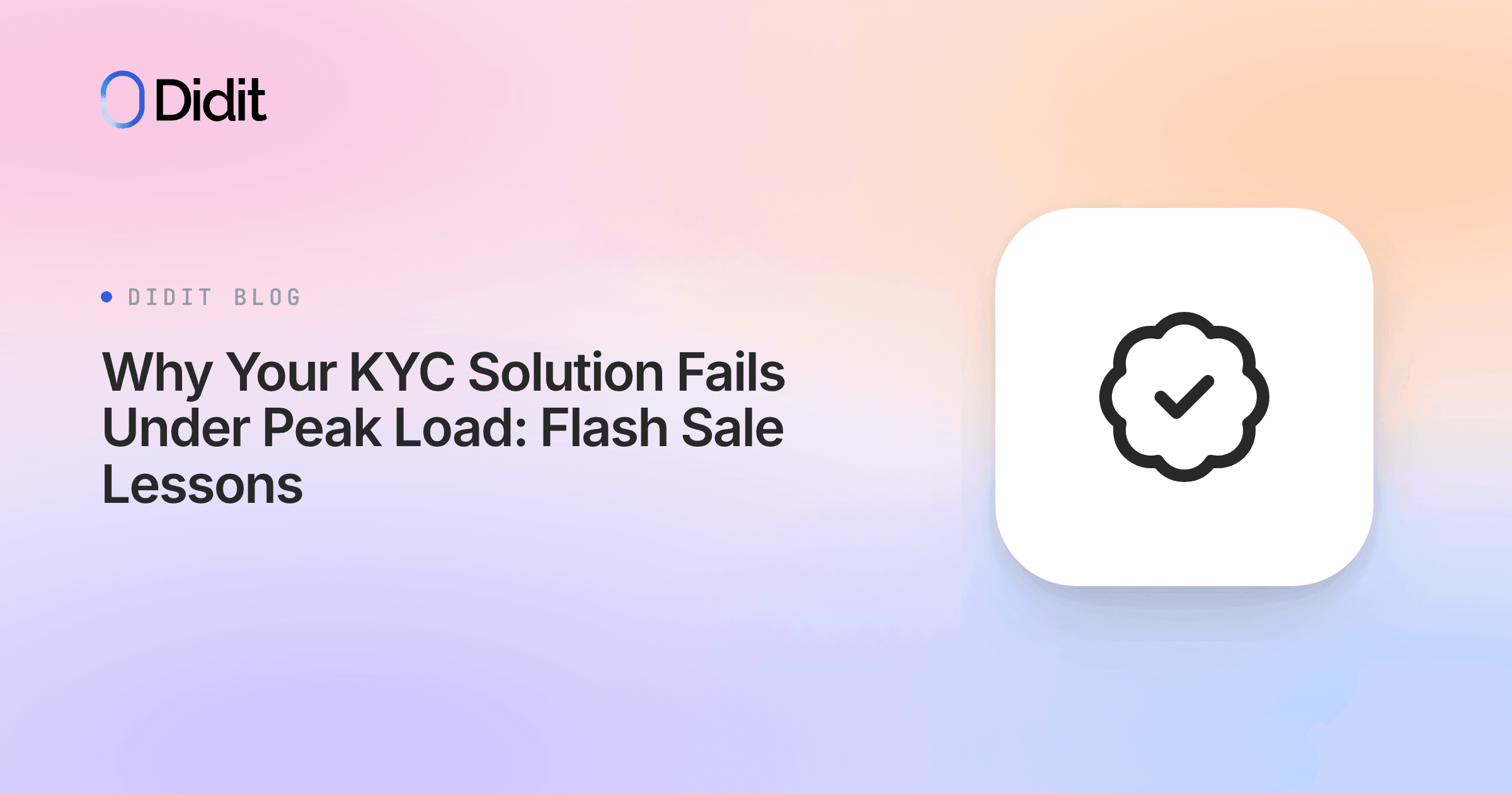 why-your-kyc-solution-fails-under-peak-load-flash-sale-lessons.png